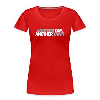 Premières vibrations de caféine Un autre jour où le bâillement rencontre le café - T-shirt bio Premium Femme - rouge - Devant - Mia (176cm)