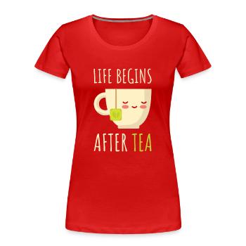 Das Leben beginnt nach dem Tee Niedlicher Teeliebhaber Kawaii-Tee - Frauen Premium Bio T-Shirt - Rot - Vorne - Mia (176cm)