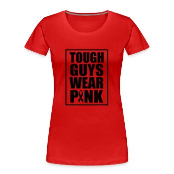 Tough Guys Wear Pink Ribbon Breast Cancer - Women's Premium Organic T-Shirt - red - Front - Mia (176cm)