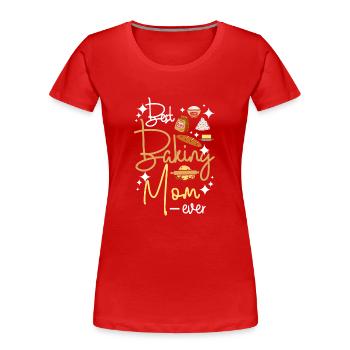 Mothers day best baking mom ever - Frauen Premium Bio T-Shirt - Rot - Vorne - Mia (176cm)