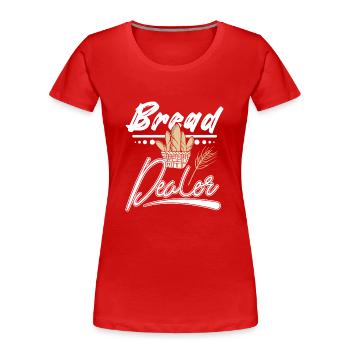 Baking bread dealer - Frauen Premium Bio T-Shirt - Rot - Vorne - Mia (176cm)