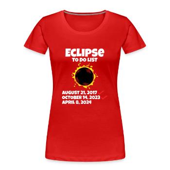 Eclipse to do List Path of Totality Total Solar - Frauen Premium Bio T-Shirt - Rot - Vorne - Mia (176cm)