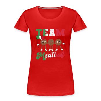 Boulette de viande de l’équipe - T-shirt bio Premium Femme - rouge - Devant - Mia (176cm)