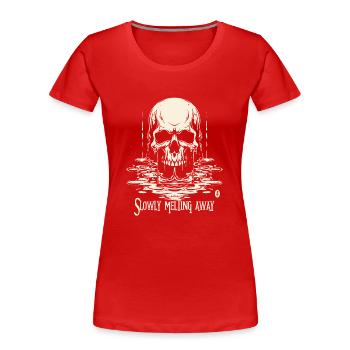 Älter werden und langsam dahin schmelzen - Frauen Premium Bio T-Shirt - Rot - Vorne - Mia (176cm)