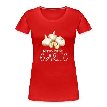 Braucht Mehr Knoblauch Knoblauchzehen - Frauen Premium Bio T-Shirt - Rot - Vorne - Mia (176cm)