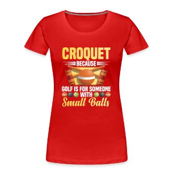 Croquet Maillet Croquet Club Croquet Joueur Croquet - T-shirt bio Premium Femme - rouge - Devant - Mia (176cm)