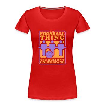 baby-foot de baby-foot, baby-foot, crochet, cadeau - T-shirt bio Premium Femme - rouge - Devant - Mia (176cm)