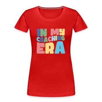 Coach Era Coaching Tees Sportteam Mitarbeiter - Frauen Premium Bio T-Shirt - Rot - Vorne - Mia (176cm)