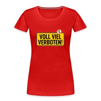 Panneau : Terrain complet interdit - T-shirt bio Premium Femme - rouge - Devant - Mia (176cm)