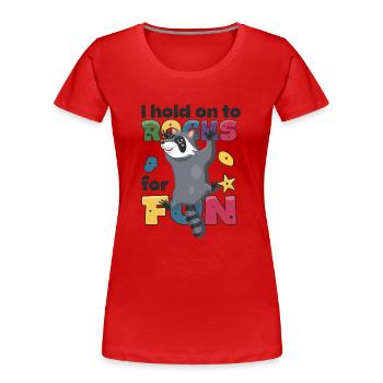 I hold on to rocks for fun - Women's Premium Organic T-Shirt - red - Front - Mia (176cm)