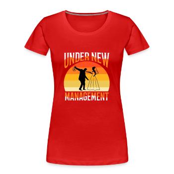 Under New Management - Frauen Premium Bio T-Shirt - Rot - Vorne - Mia (176cm)