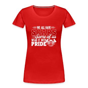 Carpenter We All Have Scars With Pride - Women's Premium Organic T-Shirt - red - Front - Mia (176cm)