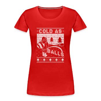 Père Noël froid comme des couilles Noël drôle Noël - T-shirt bio Premium Femme - rouge - Devant - Mia (176cm)