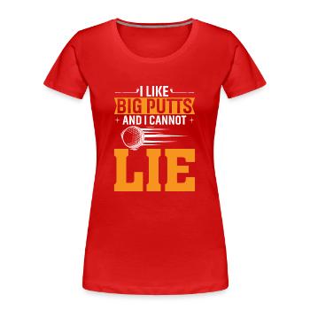 Ich Mag Große Putts Und Ich Kann Nicht Lügen - Frauen Premium Bio T-Shirt - Rot - Vorne - Mia (176cm)