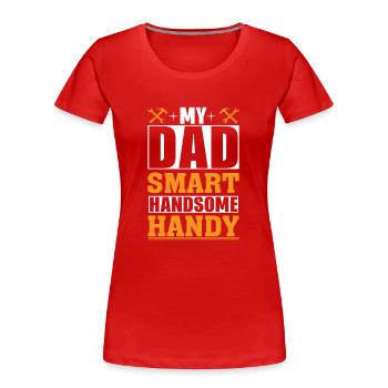 Mein Vater: Smart Handsome Handy - Frauen Premium Bio T-Shirt - Rot - Vorne - Mia (176cm)