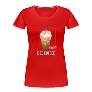 Café glacé amateur de café Cadeau de café glacé - T-shirt bio Premium Femme - rouge - Devant - Mia (176cm)
