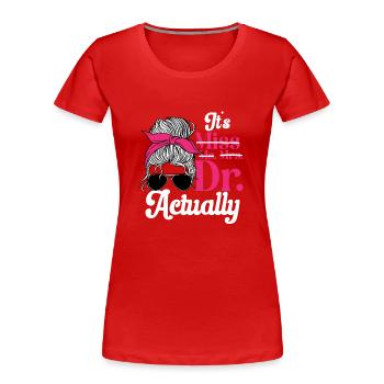 Doctorat Doctorat Doctorat Doctorat - T-shirt bio Premium Femme - rouge - Devant - Mia (176cm)