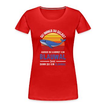 Walart Meeressäuger Meeresbewohner Blauwal - Frauen Premium Bio T-Shirt - Rot - Vorne - Mia (176cm)