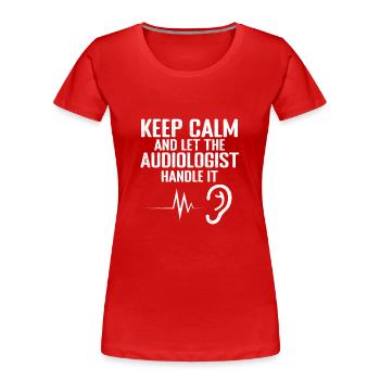 Audiology Audiologists - Women's Premium Organic T-Shirt - red - Front - Mia (176cm)