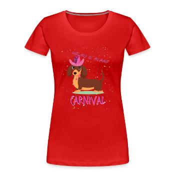 Teckel, Carnaval, Carnaval, Helau, Alaaf, Western - T-shirt bio Premium Femme - rouge - Devant - Mia (176cm)