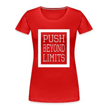 present funny sayings athlete community durability - Women's Premium Organic T-Shirt - red - Front - Mia (176cm)