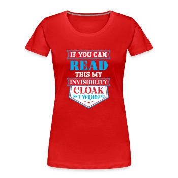 Mein Unsichtbarer Mantel Funktioniert Nicht - Frauen Premium Bio T-Shirt - Rot - Vorne - Mia (176cm)