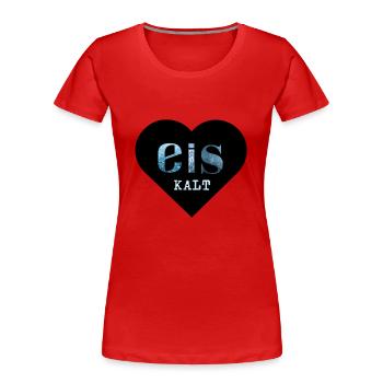 Herz eis kalt - Frauen Premium Bio T-Shirt - Rot - Vorne - Mia (176cm)