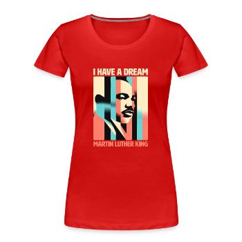 Vision eines Traums MLK Inspirierendes Porträt - Frauen Premium Bio T-Shirt - Rot - Vorne - Mia (176cm)