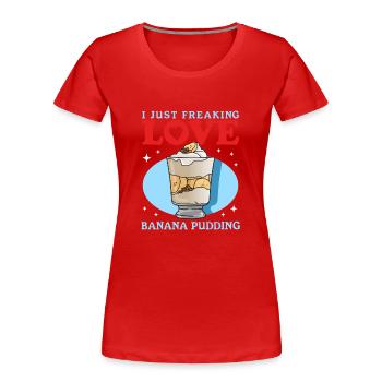 Banana Pudding Banana Pudding Gift - Women's Premium Organic T-Shirt - red - Front - Mia (176cm)