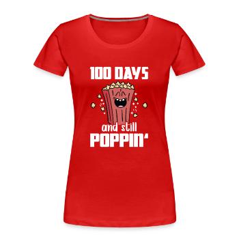 100 jours et toujours Poppin Poppin Popcorn Pun Pun School - T-shirt bio Premium Femme - rouge - Devant - Mia (176cm)