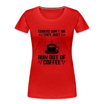 Café Codage Programmeur Codeur Développeur Nerd Coff - T-shirt bio Premium Femme - rouge - Devant - Mia (176cm)