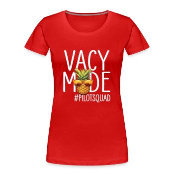 Pilot Vacation Vacy Mode Pilotsquad - Women's Premium Organic T-Shirt - red - Front - Mia (176cm)