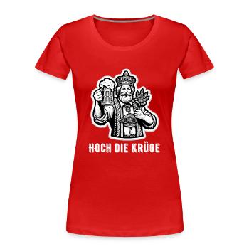 Hoch die Krüge Bayern Bierzelt Lederhose Prost - Frauen Premium Bio T-Shirt - Rot - Vorne - Mia (176cm)