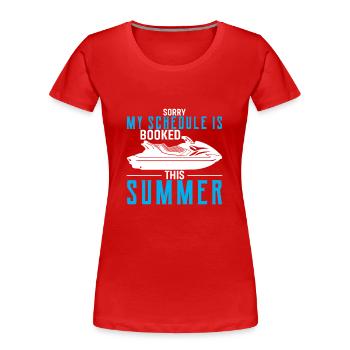 Sorry Mein Terminplan Ist Diesen Sommer Ausgebucht - Frauen Premium Bio T-Shirt - Rot - Vorne - Mia (176cm)