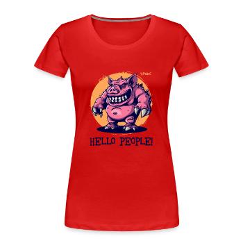 Hallo Leute, brutal lustiges Monster Schwein - Frauen Premium Bio T-Shirt - Rot - Vorne - Mia (176cm)