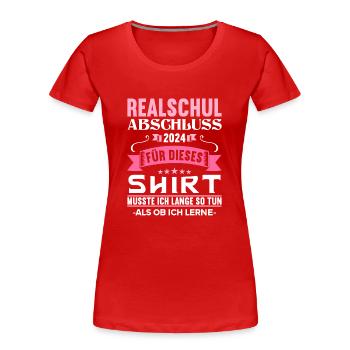 Realschule Junge Mädchen Realschule 2024 - Frauen Premium Bio T-Shirt - Rot - Vorne - Mia (176cm)