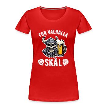 Pour Valhalla - SKAL - Cheers Viking Beer - T-shirt bio Premium Femme - rouge - Devant - Mia (176cm)