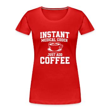 Coding Specialist Coffee Shirt - Women's Premium Organic T-Shirt - red - Front - Mia (176cm)