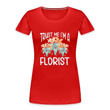 Designer floral Fleuriste Fleuriste Fleuriste - T-shirt bio Premium Femme - rouge - Devant - Mia (176cm)