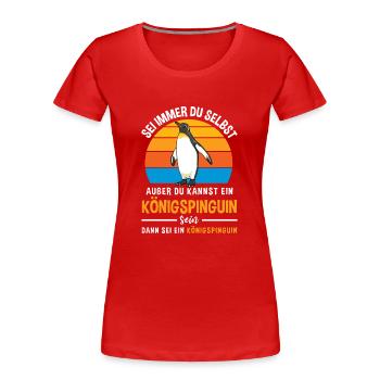Seevögel Tierwelt Königspinguin Pinguin - Frauen Premium Bio T-Shirt - Rot - Vorne - Mia (176cm)