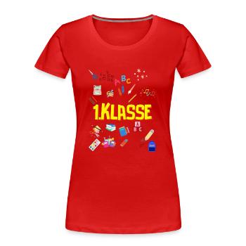 Einschulung, 1.Klasse, Schulanfang, Schulanfänger - Frauen Premium Bio T-Shirt - Rot - Vorne - Mia (176cm)
