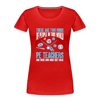 Sportlehrer Sport Lehrer Sportunterricht - Frauen Premium Bio T-Shirt - Rot - Vorne - Mia (176cm)