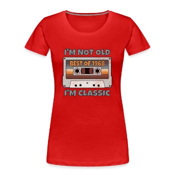 I'M NOT OLD I'M CLASSIC BEST OF 1968 Vintage gift - Women's Premium Organic T-Shirt - red - Front - Mia (176cm)
