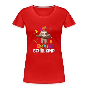 Bääm Finally Schoolchild Sloth School Enrollment - Women's Premium Organic T-Shirt - red - Front - Mia (176cm)