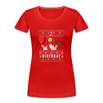 Go Jesus It's Your Birthday - Frauen Premium Bio T-Shirt - Rot - Vorne - Mia (176cm)