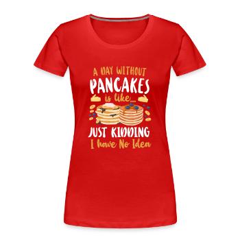 Amoureux des crêpes Les enfants Une journée sans - T-shirt bio Premium Femme - rouge - Devant - Mia (176cm)