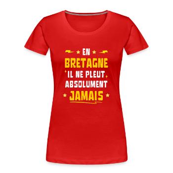 In Brittany it never rains - Women's Premium Organic T-Shirt - red - Front - Mia (176cm)