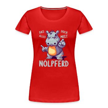 Nilpferd Hippo meckern Meckerer Nölpferd - Frauen Premium Bio T-Shirt - Rot - Vorne - Mia (176cm)