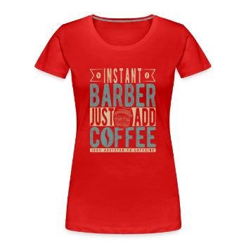 instantané Il suffit d’ajouter du café - T-shirt bio Premium Femme - rouge - Devant - Mia (176cm)