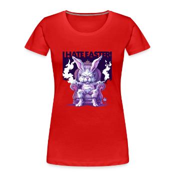 I HATE Easter 2! - Women's Premium Organic T-Shirt - red - Front - Mia (176cm)